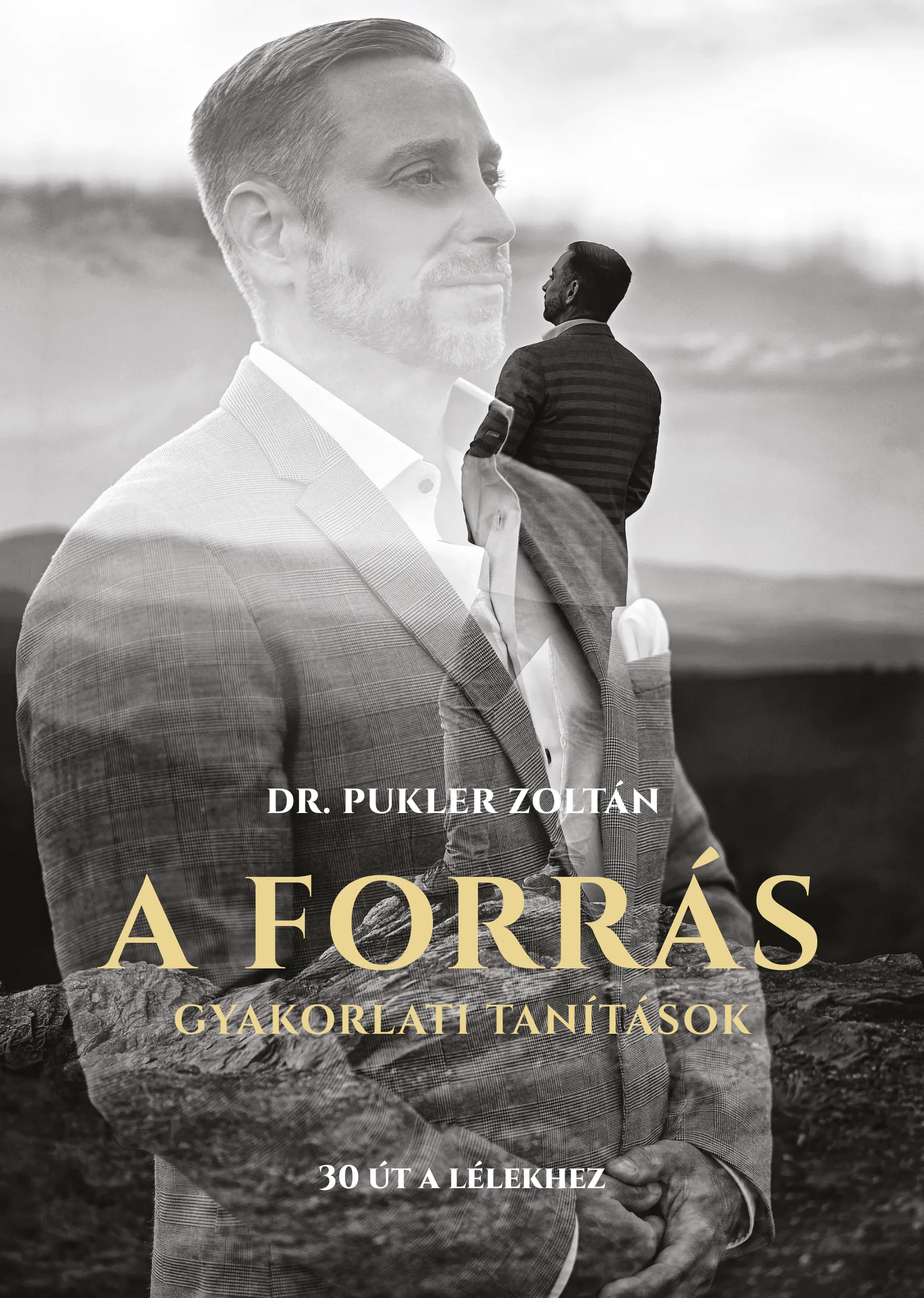 A Forrás – Gyakorlati tanítások kísérőkönyv borítója: 30 út a lélekhez